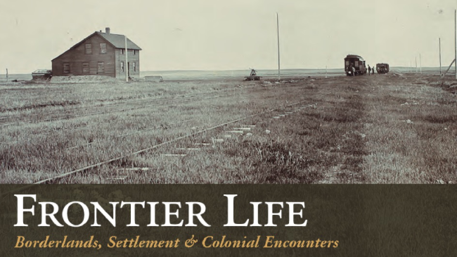 Cover image for Frontier Life showing a sepia image of a farm house and farm lands